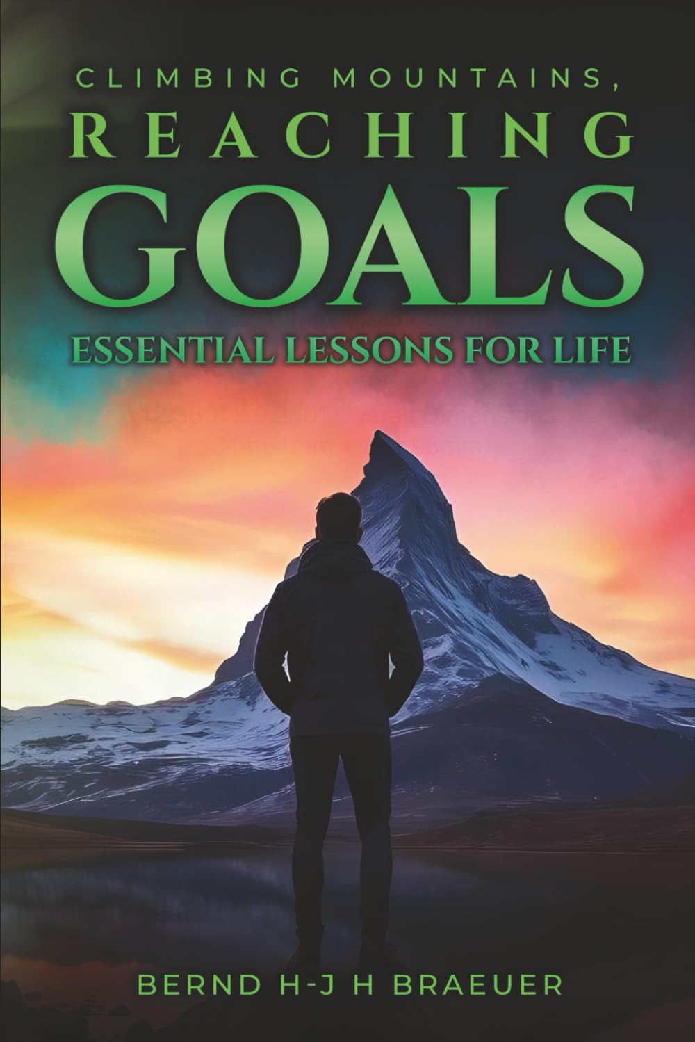 ‘Climbing Mountains, Reaching Goals’: ESSENTIAL LESSONS FOR LIFE