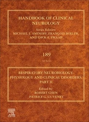 Respiratory Neurobiology: Physiology and Clinical Disorders, Part II (Volume 189) (Handbook of Clinical Neurology, Volume 189)