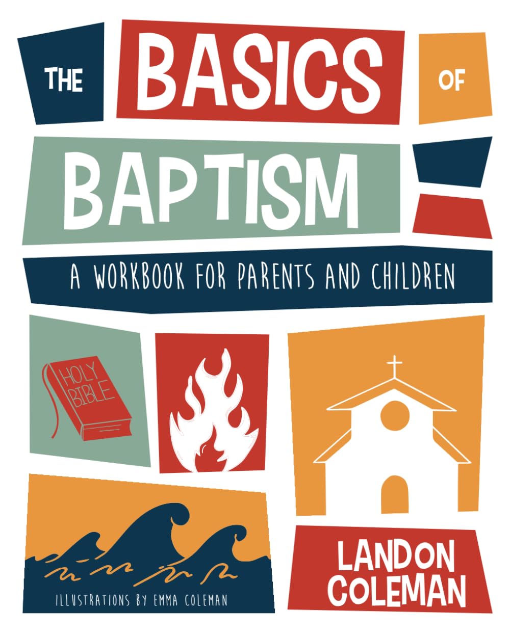The Basics of Baptism: A Workbook for Parents and Children