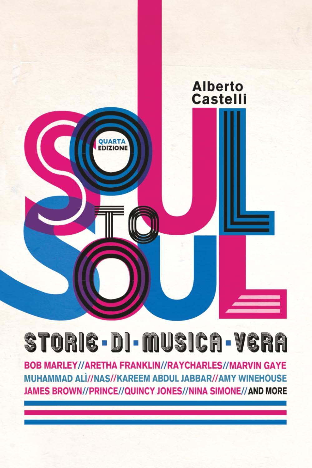 Soul To Soul Storie di musica vera. Quarta edizione