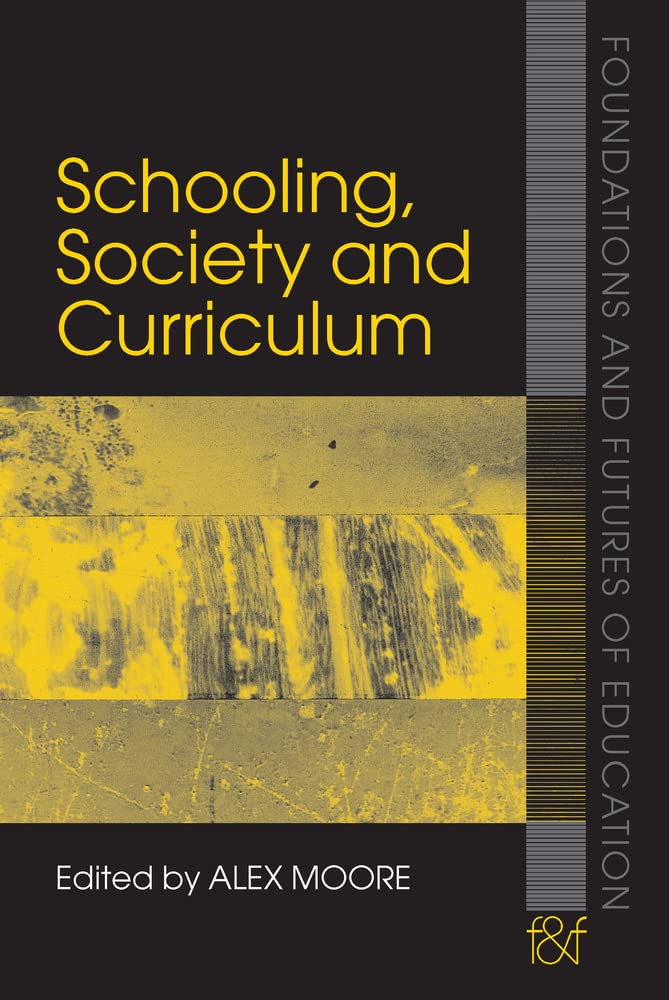 Buy Schooling, Society and Curriculum — BookShops.in