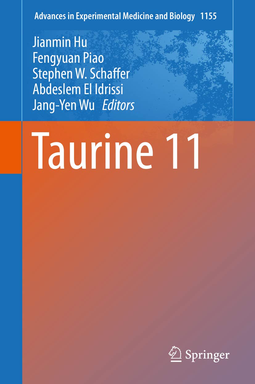 Taurine 11 (Advances in Experimental Medicine and Biology Book 1155) (English Edition)
