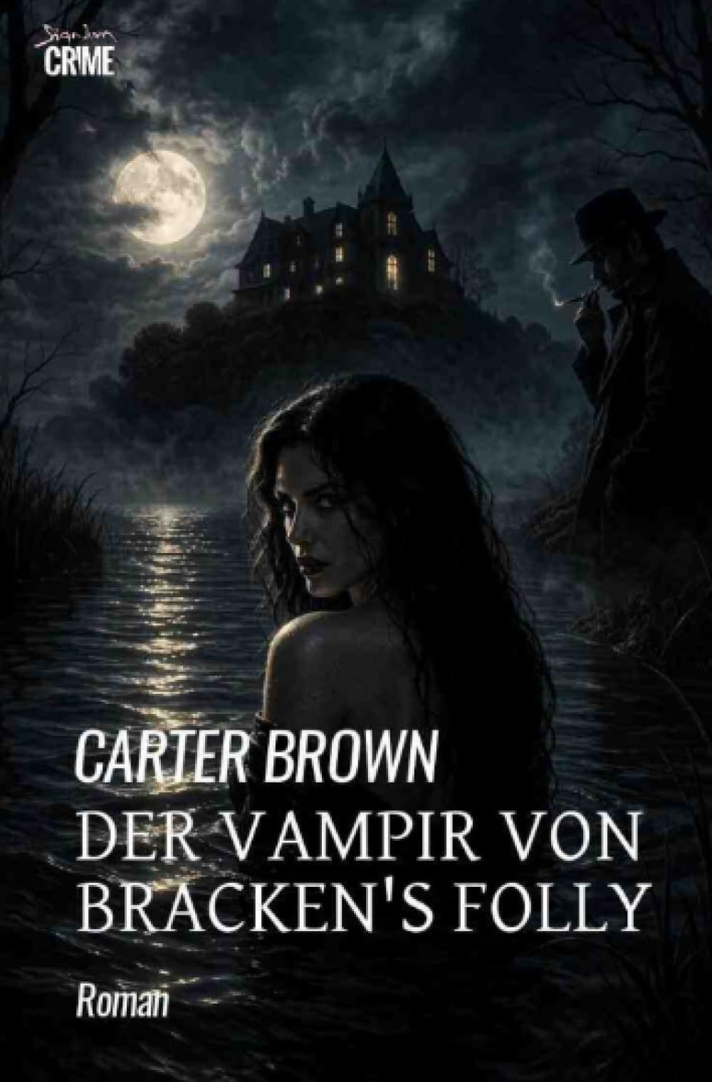 Der Vampir von Bracken's Folly: Der Crime-Noir-Klassiker!
