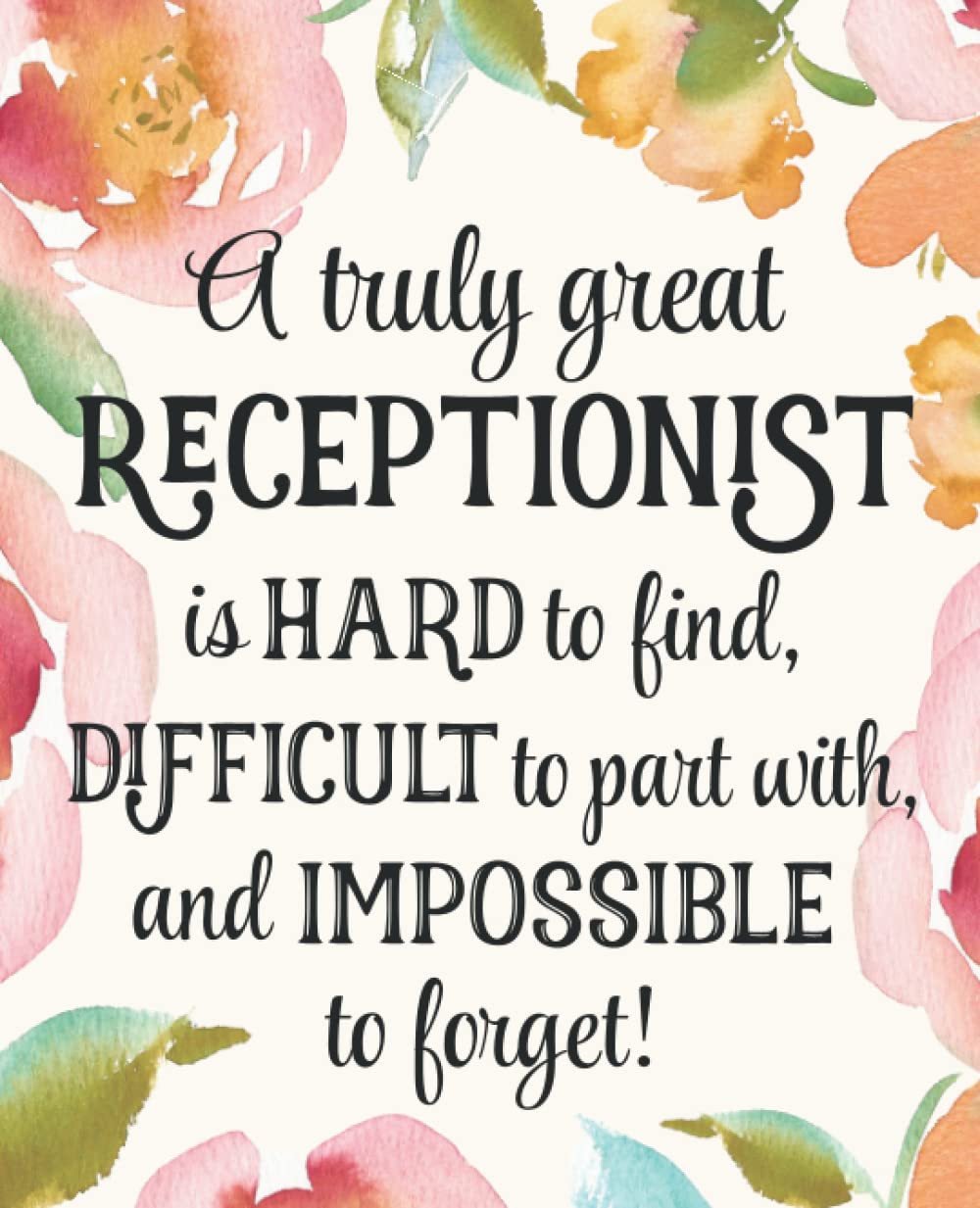 Receptionist Gift: An Appreciation Thank You, Retirement, or Going Away Present for Women Friends, Family or Coworkers