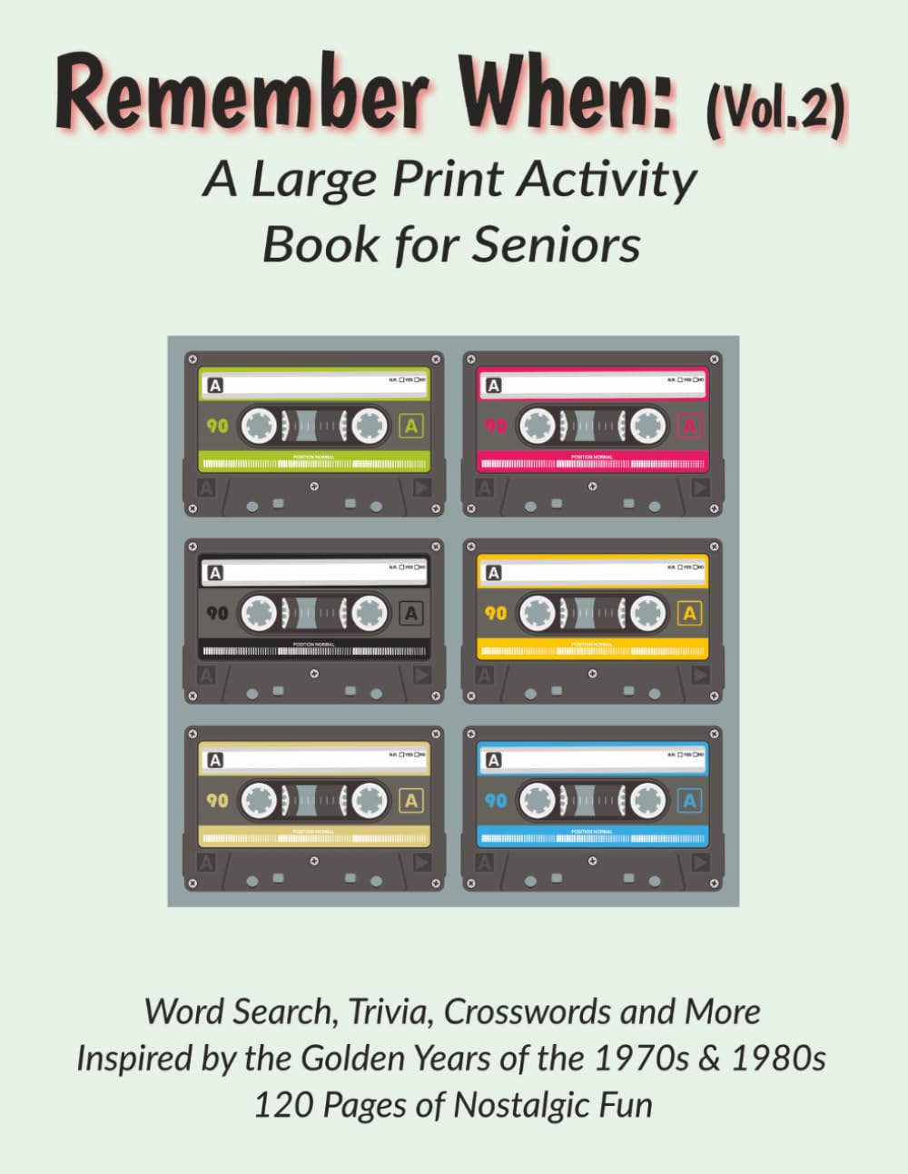 Remember When: (Vol. 2): A Large-Print Activity Book For Seniors