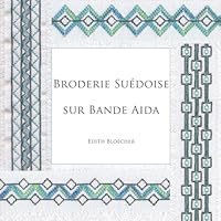 Broderie Suedoise sur Bande Aida: Gerstenkornstickerei auf Aidastoff - Band 2 1517232007 Book Cover