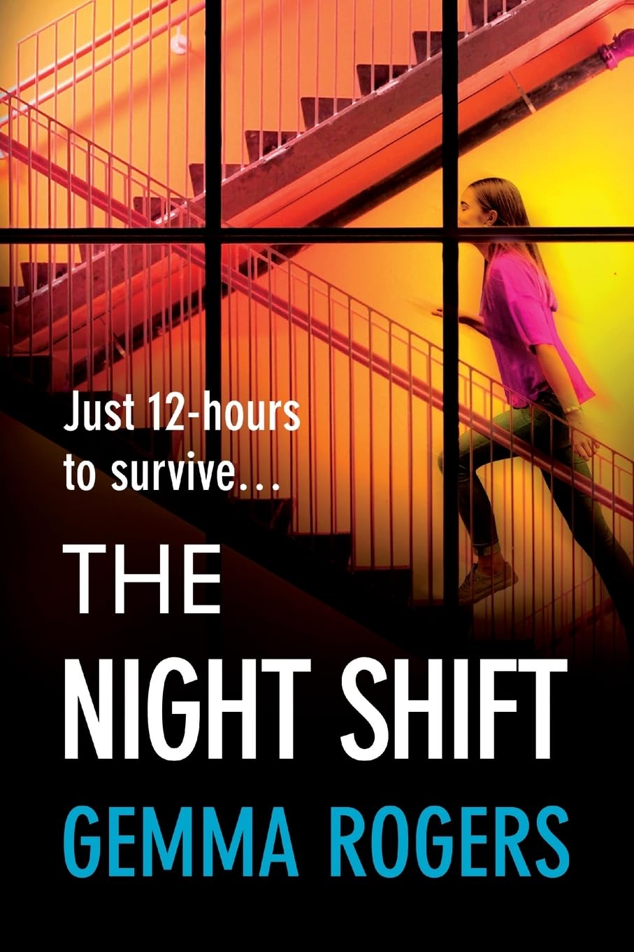 The Night Shift: A pulse-pounding psychological thriller from the bestselling author of The Honeymoon Gemma Rogers