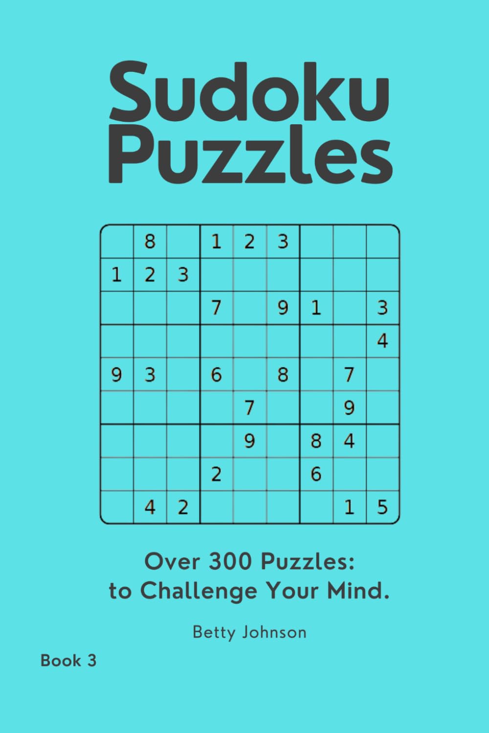 Sudoku Puzzles: Challenge Your Mind