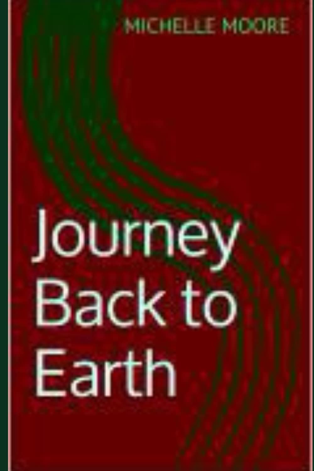 Journey Back to Earth