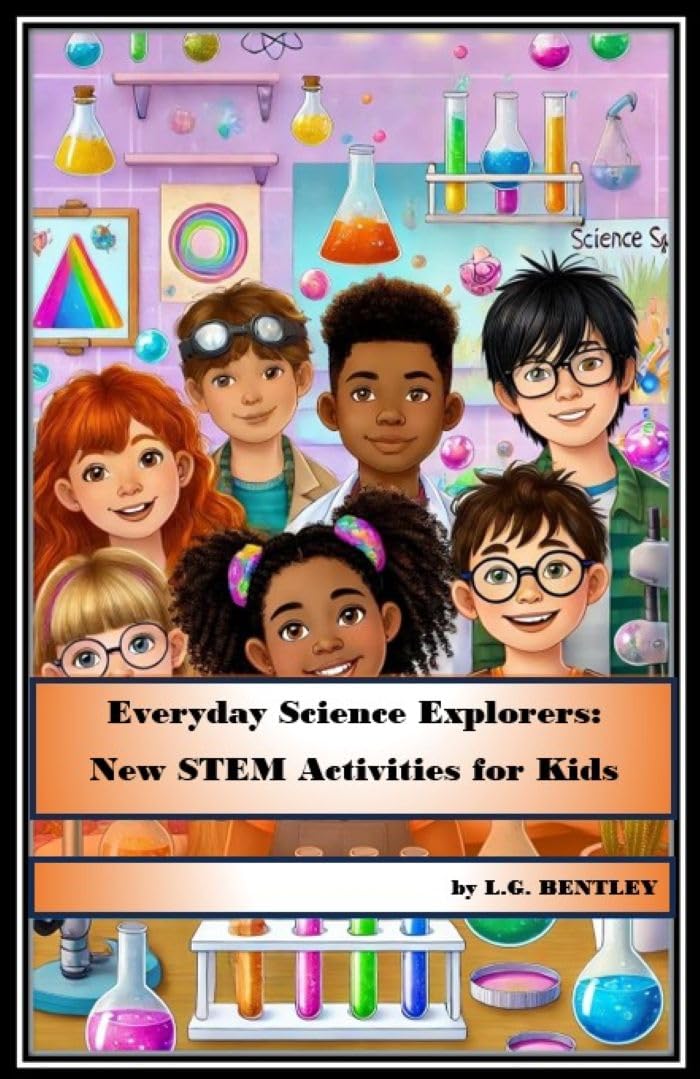 Everyday Science Explorers: New STEM Activities for Kids (Super STEM ...