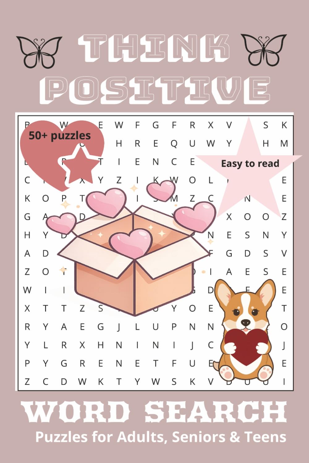 Think Positive Word Search Puzzle Book: Word searches with easy to read print about positive mindset for less anxiety and stress | 6x9 inches, 110 pages | 55 puzzles...