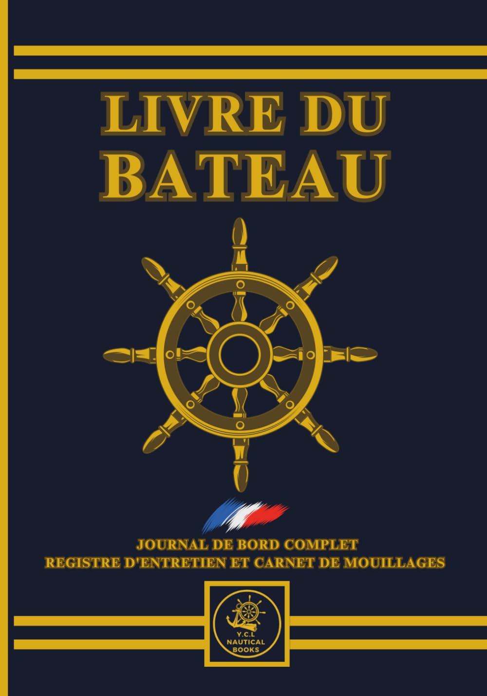 Livre du bateau YCL : journal de bord de navigation avec carnet d'entretien moteur