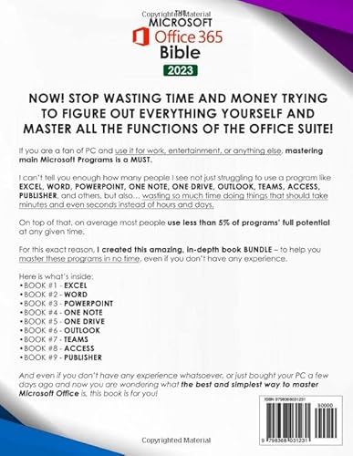 The Microsoft Office 365 Bible: The Most Updated And Complete Guide To Excel, Word, Powerpoint, Outlook, Onenote, Onedrive, Teams, Access, And Publisher From Beginners To Advanced #TOP1