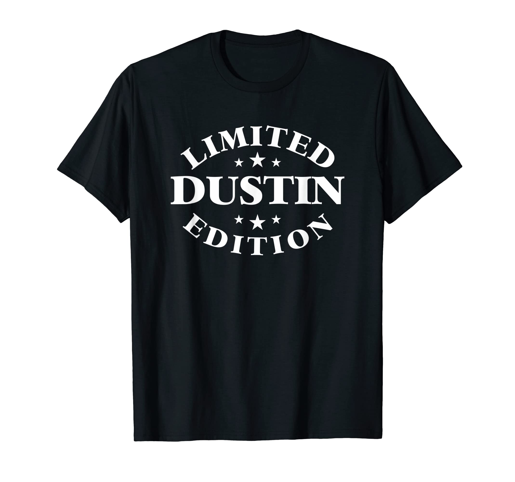 Dustin Limited Edition | Funny Personalized Dustin T-Shirt