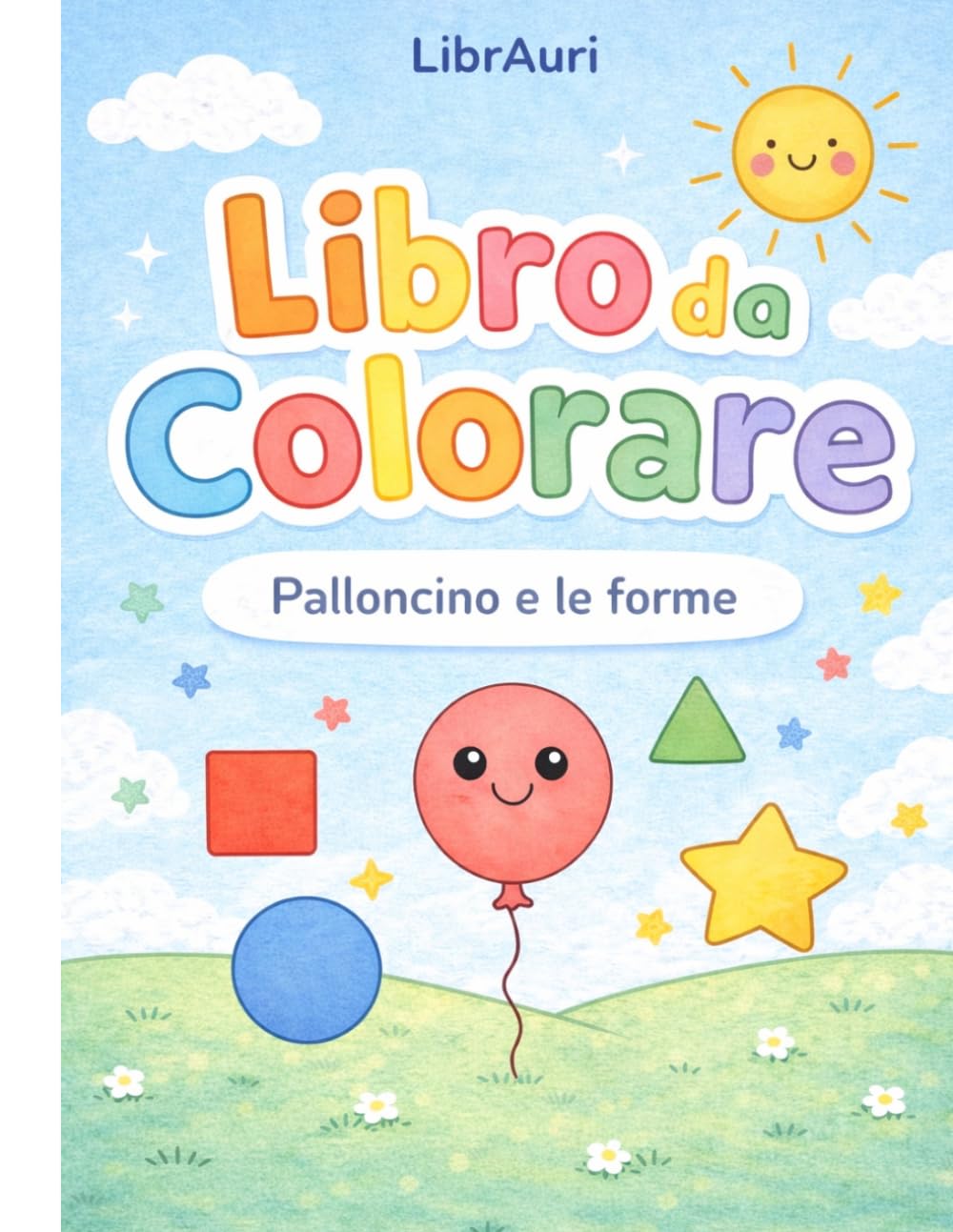 LIBRO DA COLORARE: Palloncino e le forme