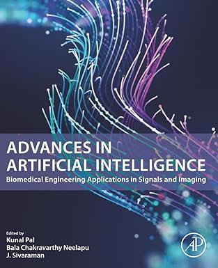 Advances in Artificial Intelligence: Biomedical Engineering Applications in Signals and Imaging book cover