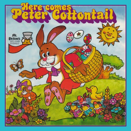Play Here Comes Peter Cottontail by The Mr. Pickwick Players And ...