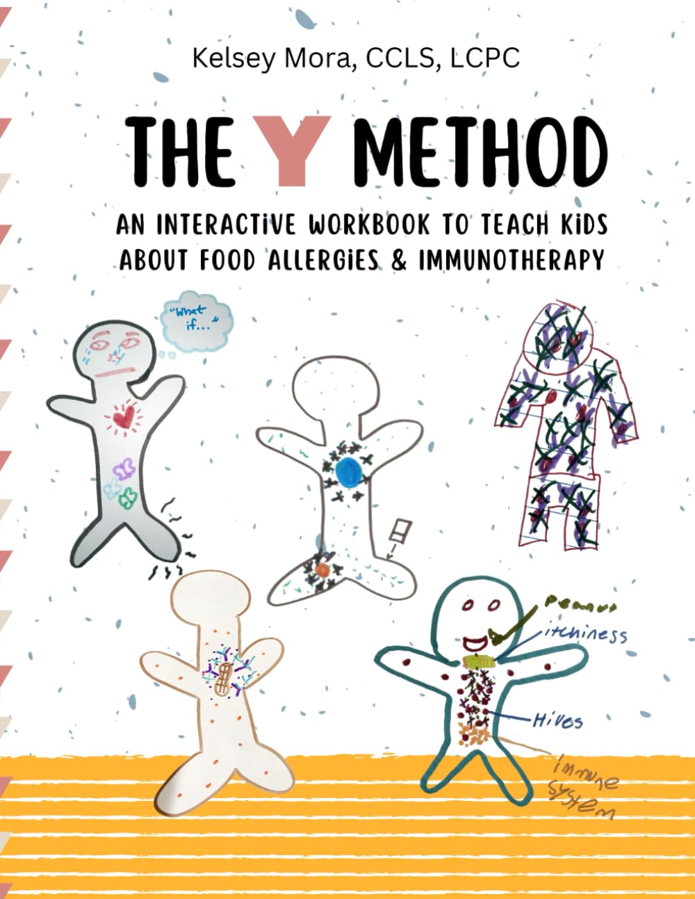 The Y Method: An Interactive Workbook to Teach Kids About Food Allergies & Immunotherapy (The Method Workbooks)