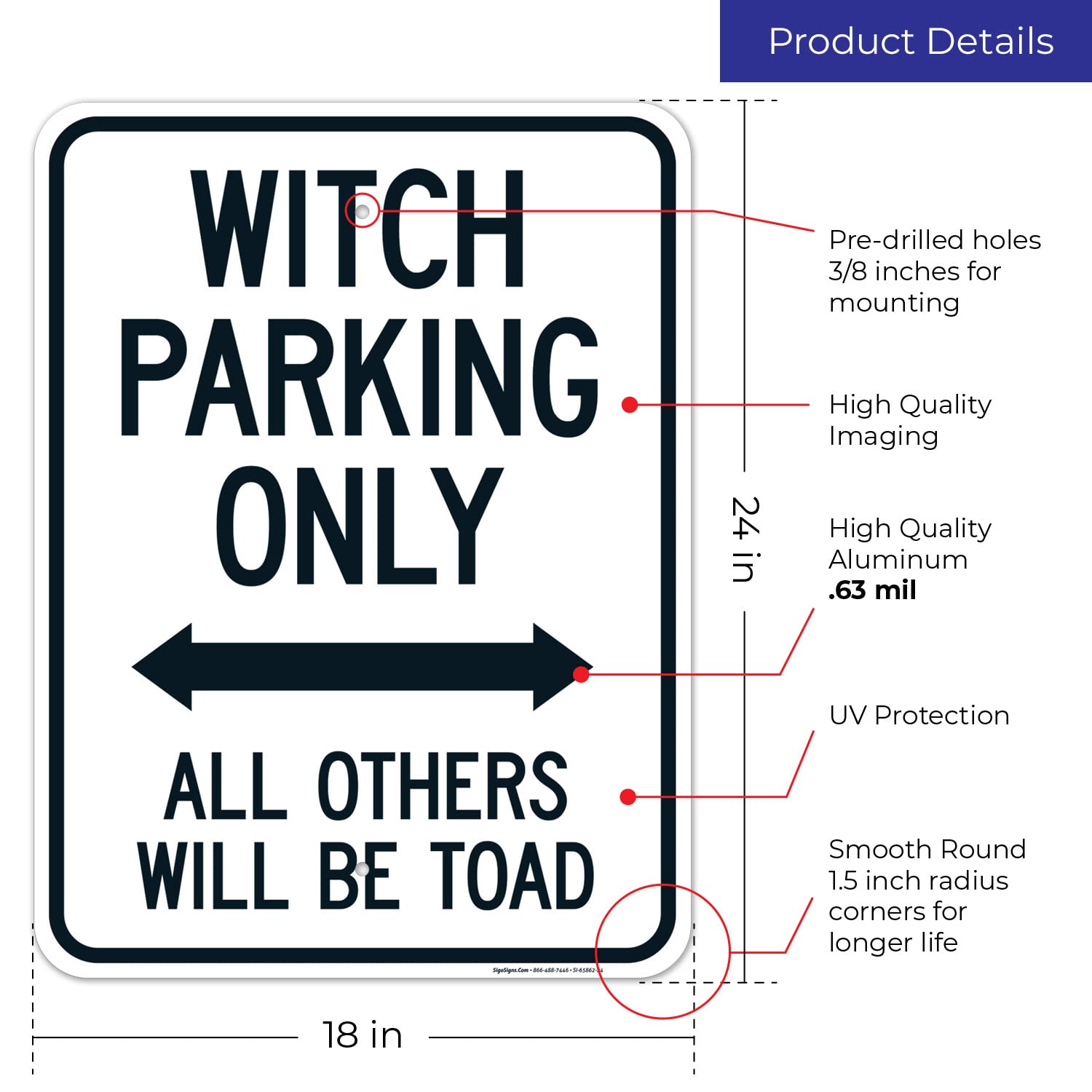 Witch Parking Only All Others Will Be Toad with Bidirectional Arrow Sign, 18x24 Inches, Rust Free .063 Aluminum, Fade Resistant, Made in USA by Sigo Signs