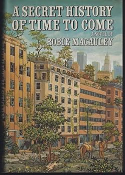 Hardcover A Secret History of Time to Come Book