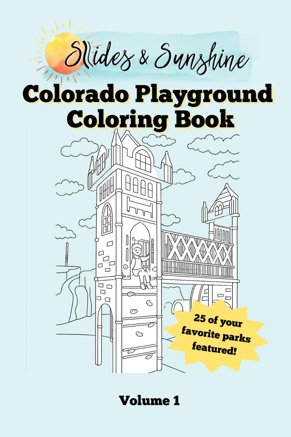 Slides & Sunshine Colorado Playground Coloring Book: Vol. 1