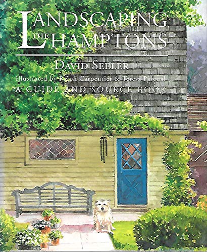 Landscaping the hamptons: a guide and sourcebook