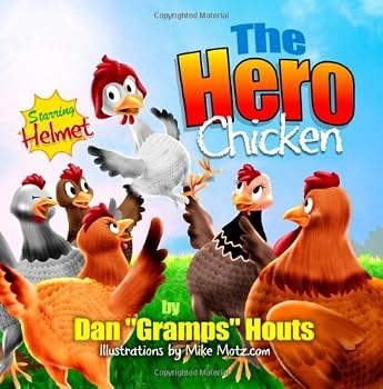 Paperback The Hero Chicken: Starring Helmet Book