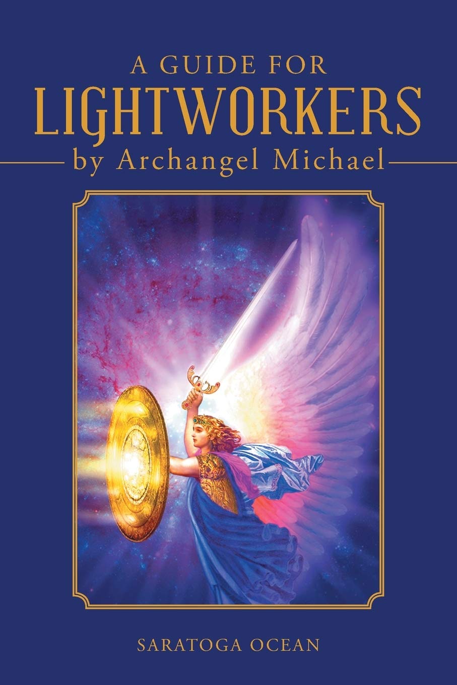 Saratoga OceanA Guide for Lightworkers by Archangel Michael