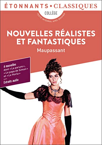 Nouvelles réalistes et fantastiques: La...