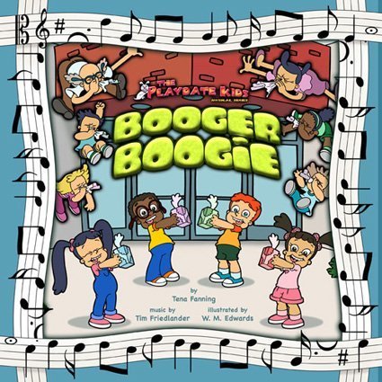Booger Boogie (The Playdate Kids)      Hardcover – July 15, 2007