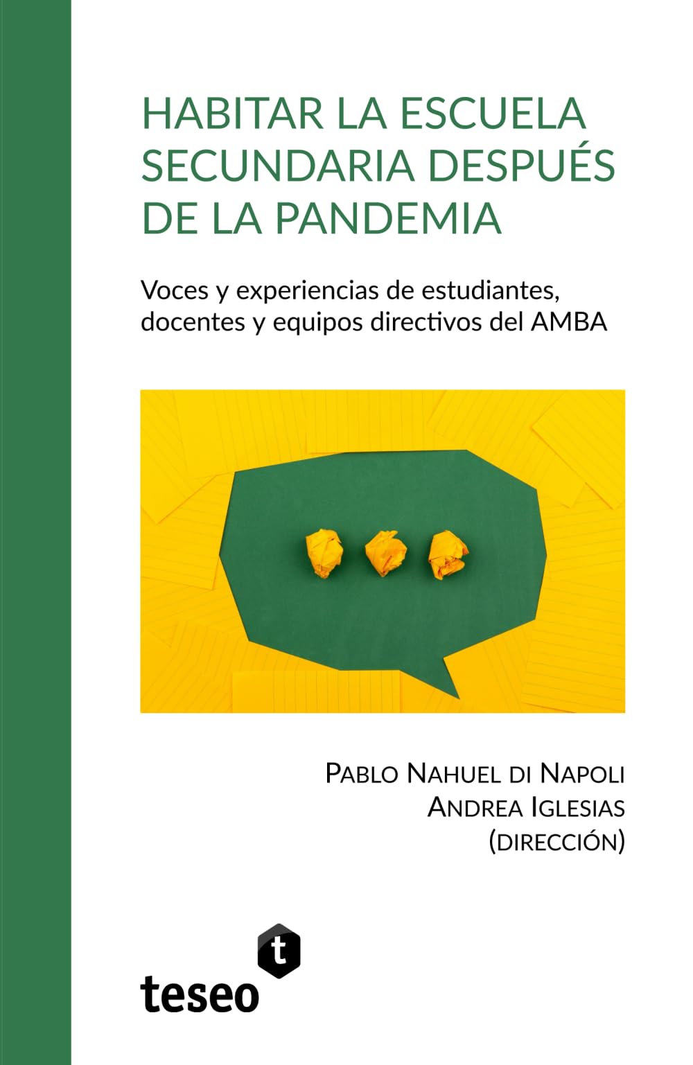 Habitar la escuela secundaria después de la pandemia: Voces y experiencias de estudiantes, docentes y equipos directivos del AMBA