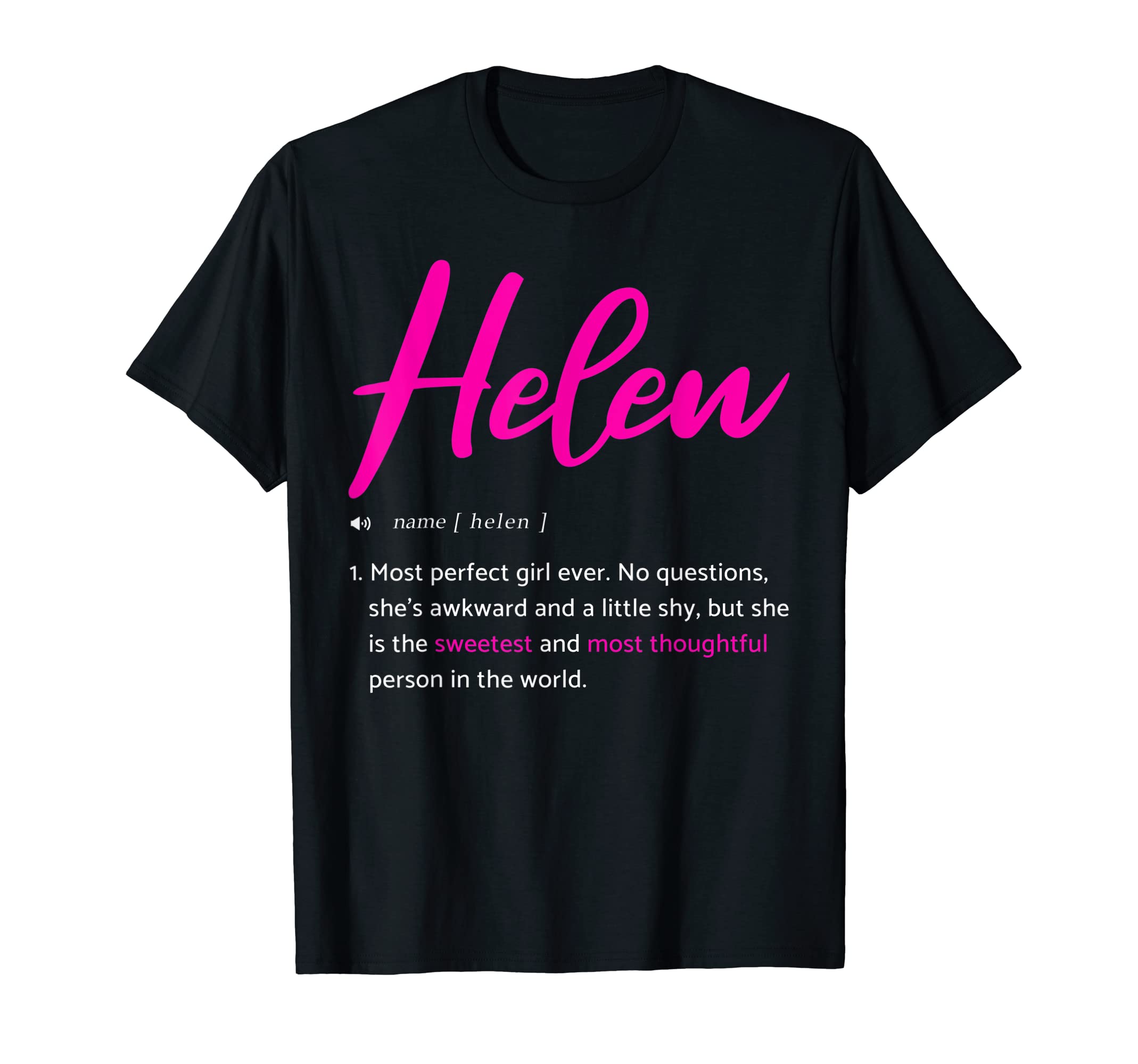 HELEN SARCASTIC NAME DEFINITION GIFT FOR HELEN T-Shirt