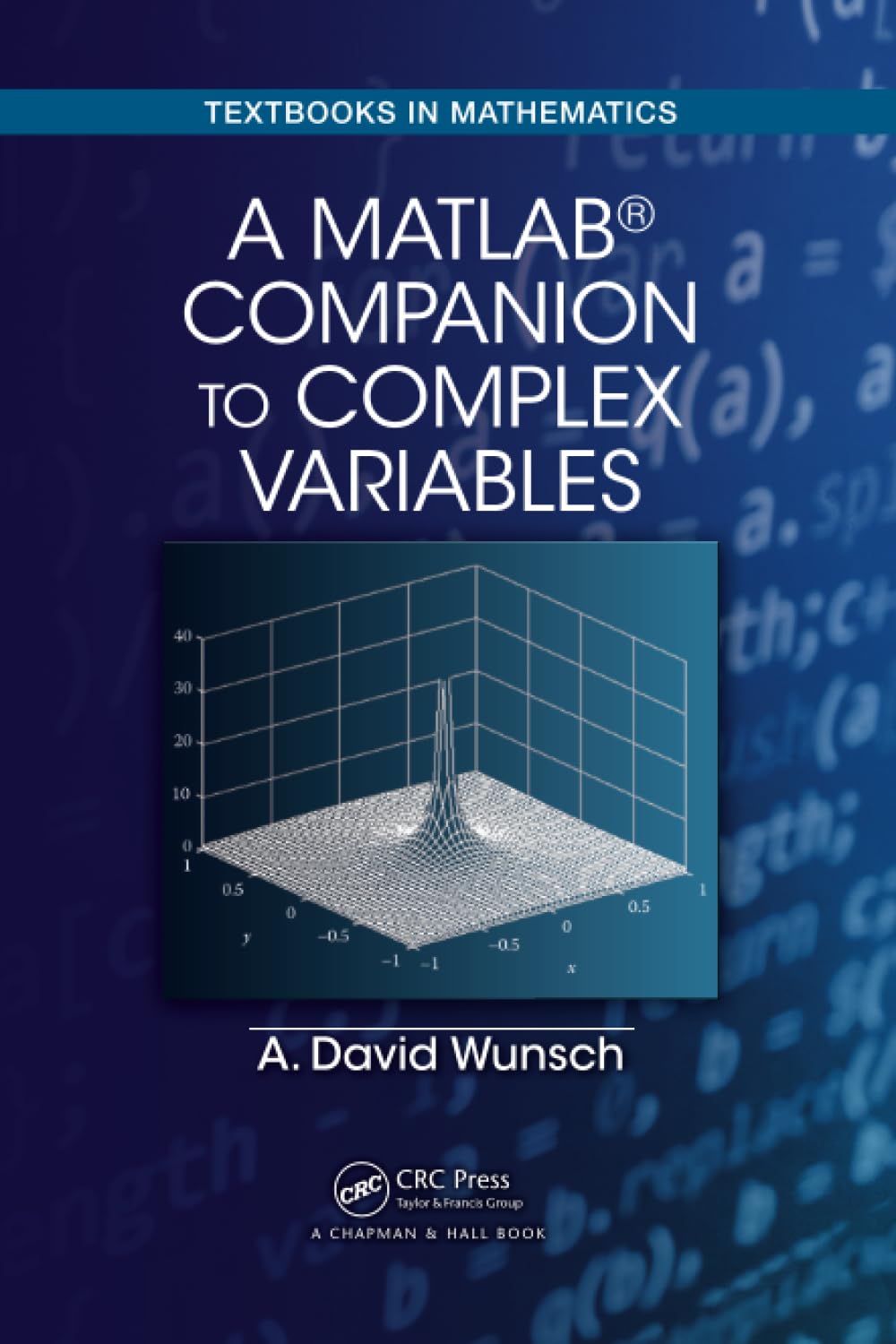 A MatLab(r) Companion to Complex Variables (Textbooks in Mathematics)