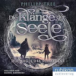 Die Kl&auml;nge der Seele - Die Magie des Schattens Titelbild