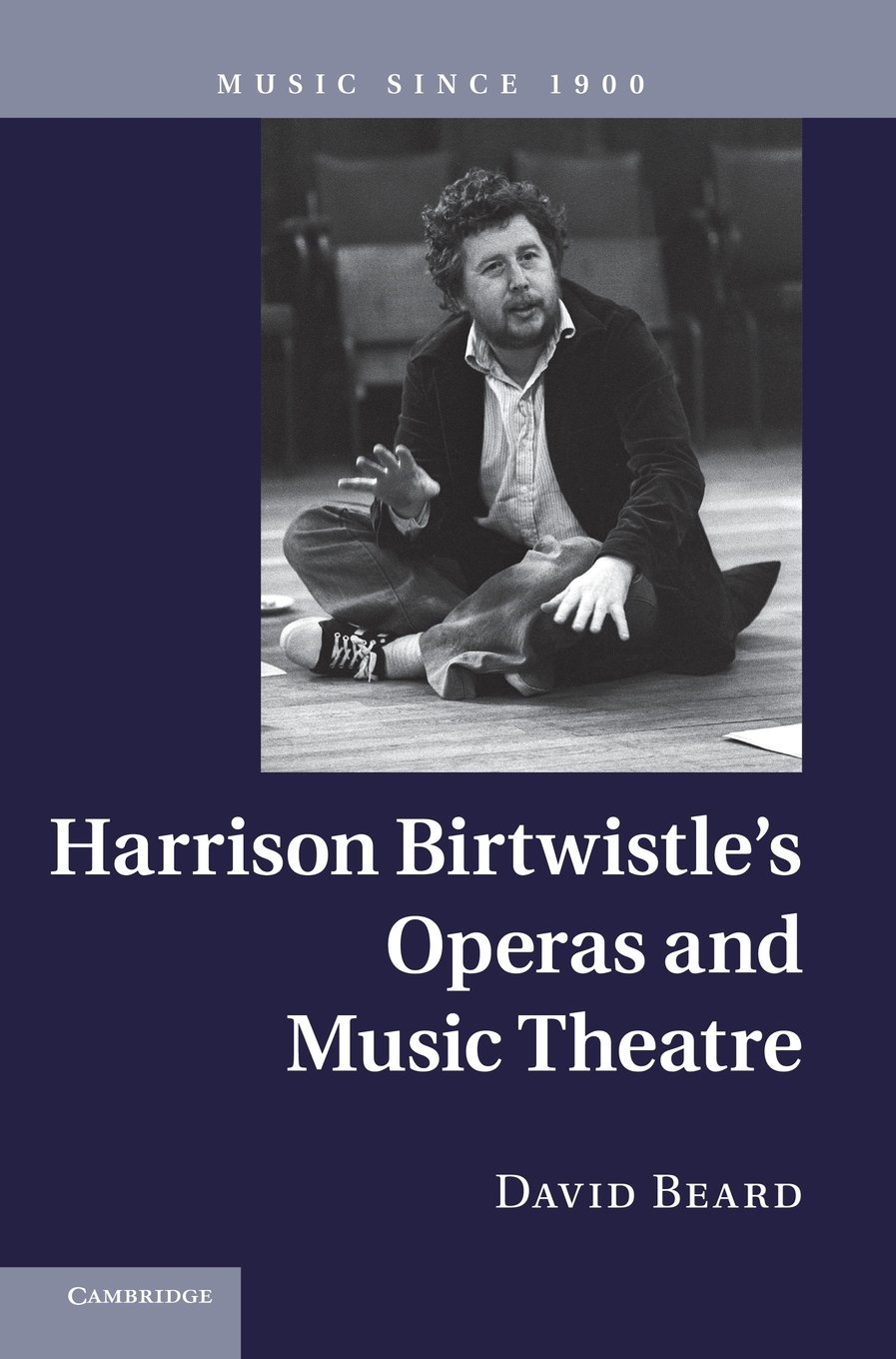 Harrison Birtwistle Operas & Music Theatre (Music since 1900)