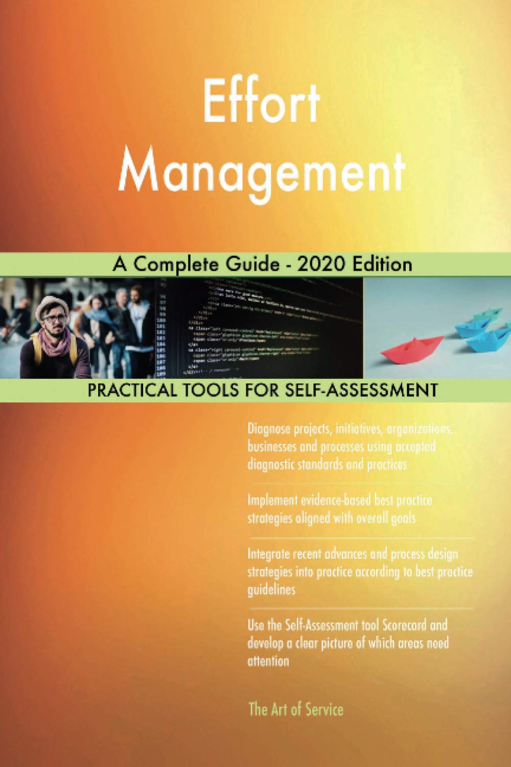 Effort Management A Complete Guide - 2020 Edition