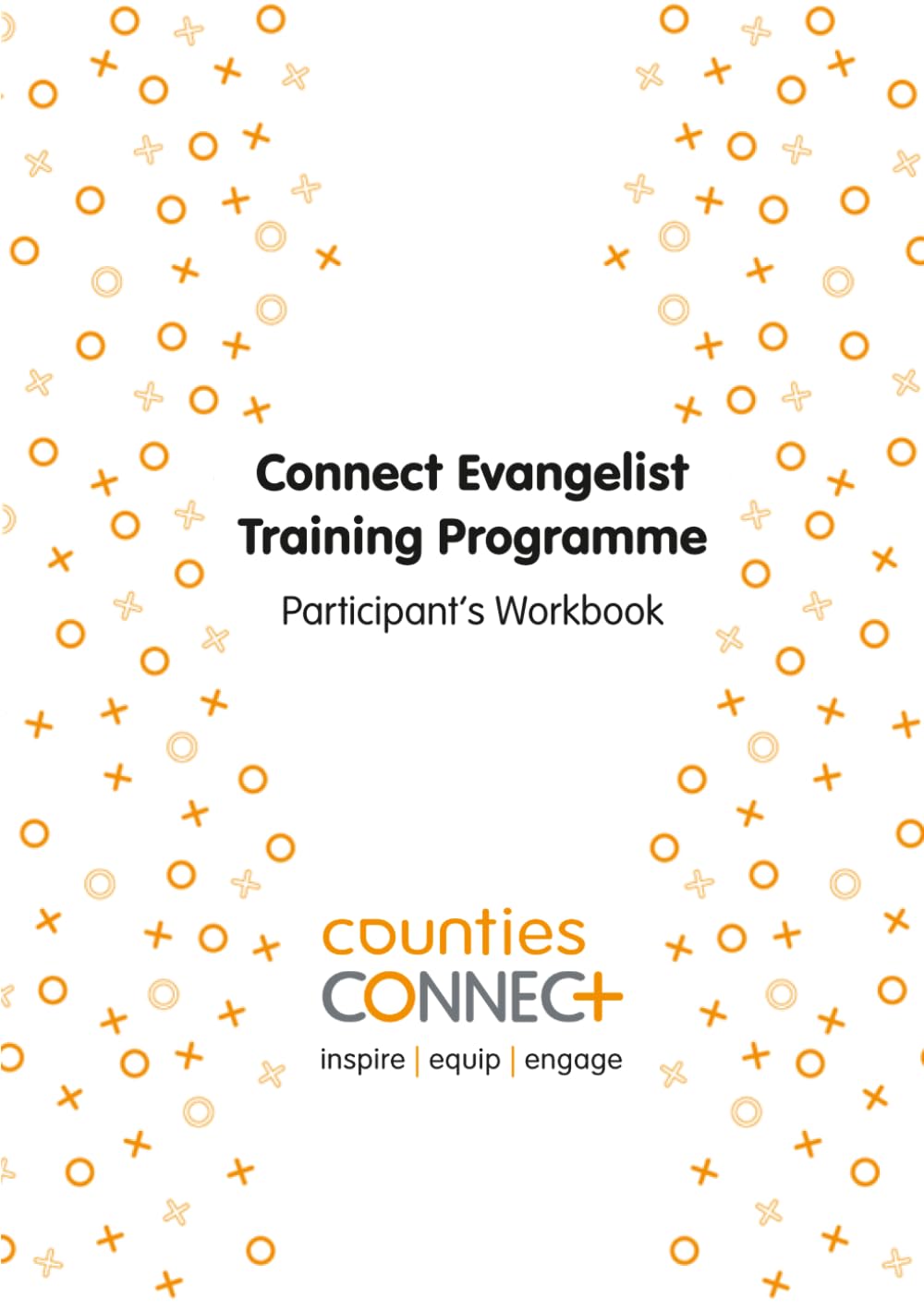 Connect Evangelist Training Programme: Participant’s Workbook