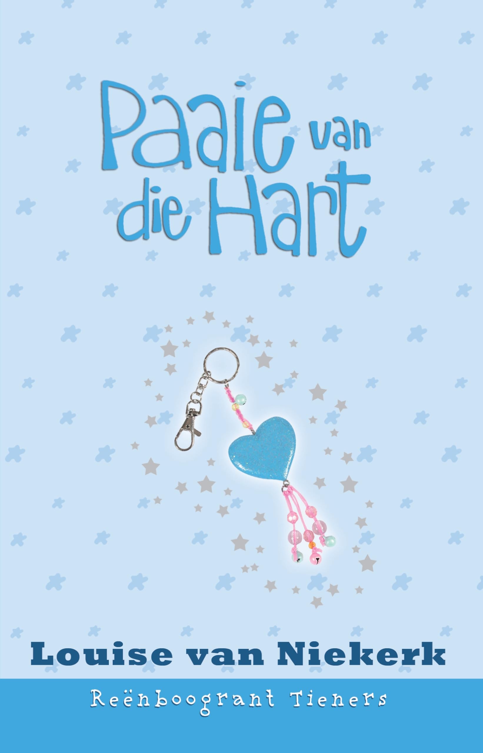 Reënboogrant Tieners 11: Paaie van die hart (Afrikaans Edition)