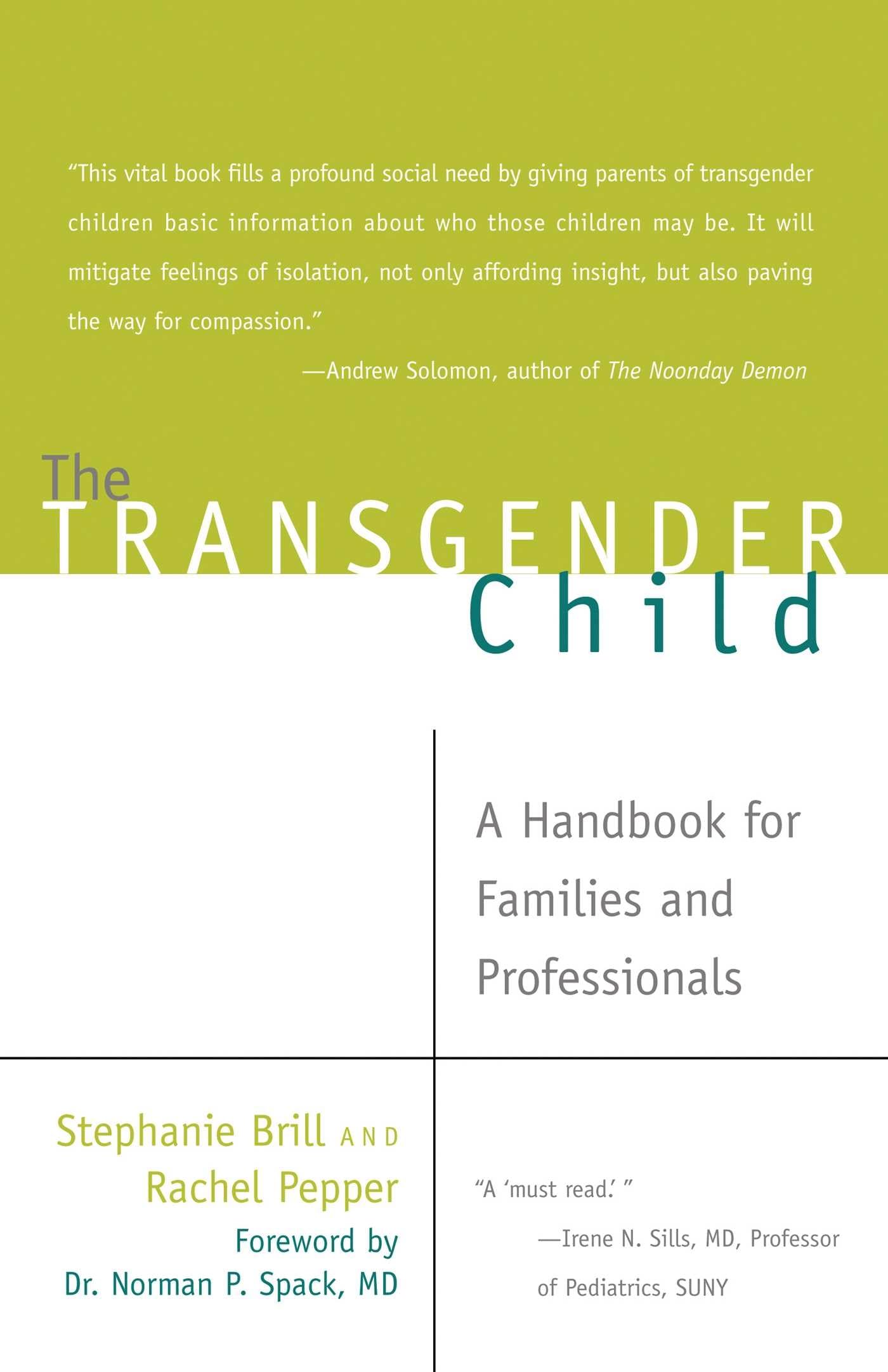 The Transgender Child: A Handbook for Families and Professionals Paperback – June 28, 2008