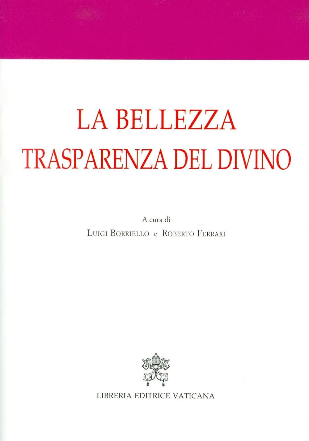 La Bellezza Trasparenza Del Divino. Atti Del 3° Convegno Internazionale Di Mistica Cristiana - 4