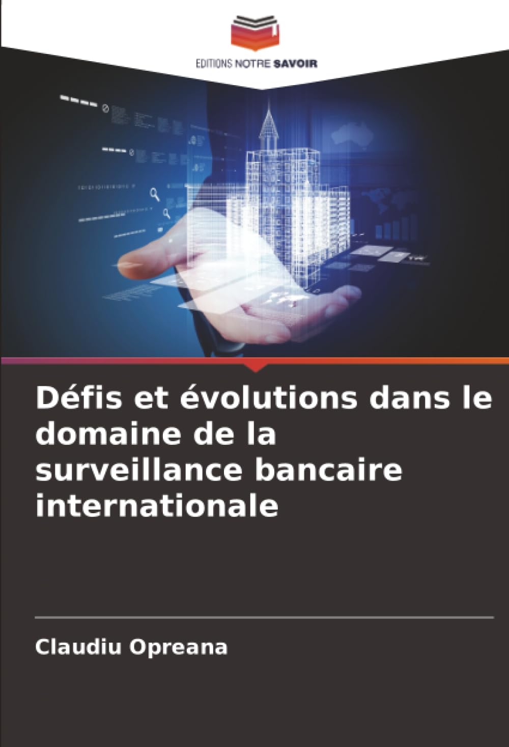Défis et évolutions dans le domaine de la surveillance bancaire internationale
