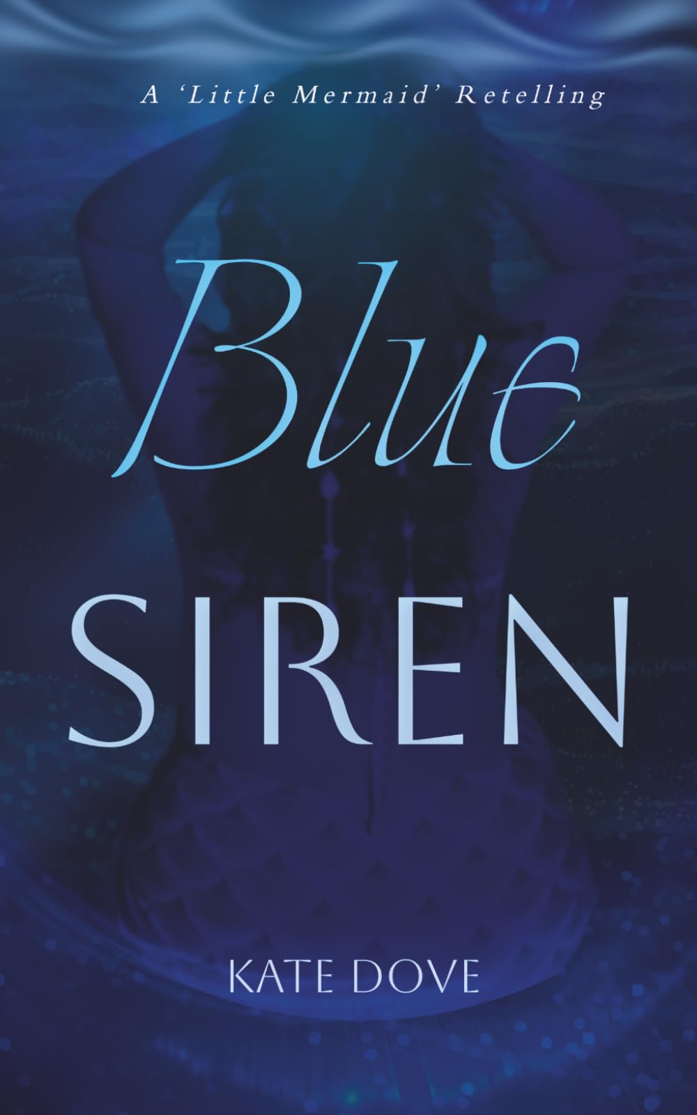 Blue Siren: A 'Little Mermaid' Romantasy Retelling