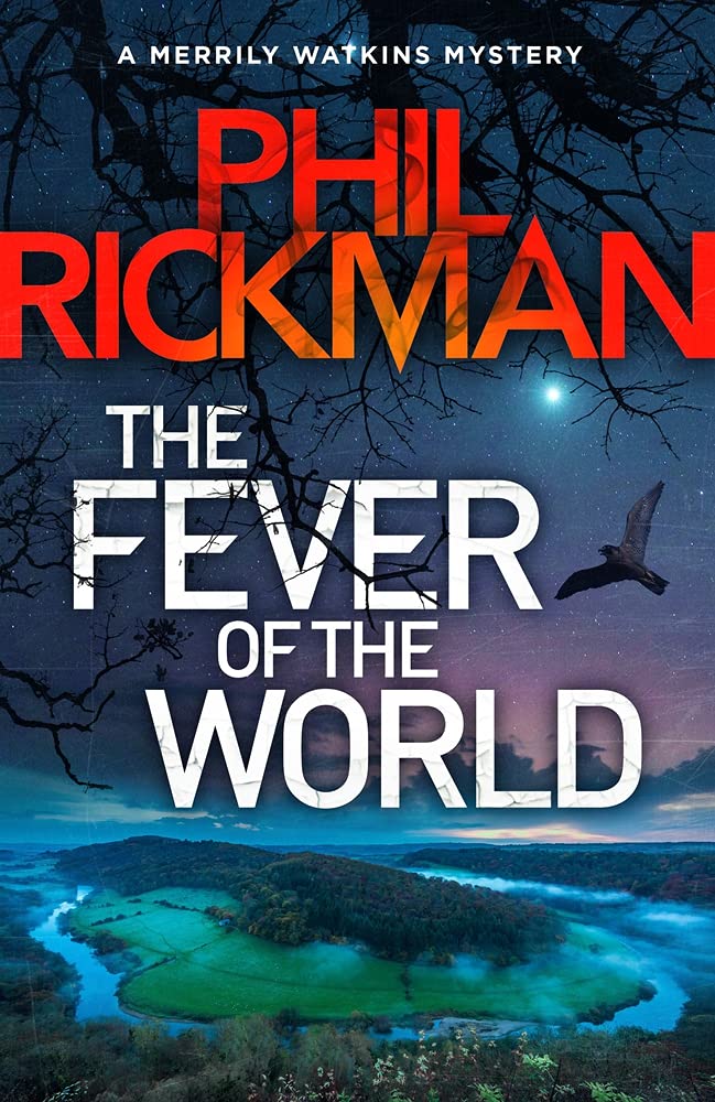 The Fever of the World: 'Brilliantly eerie' Peter James: 15 (Merrily Watkins Series)