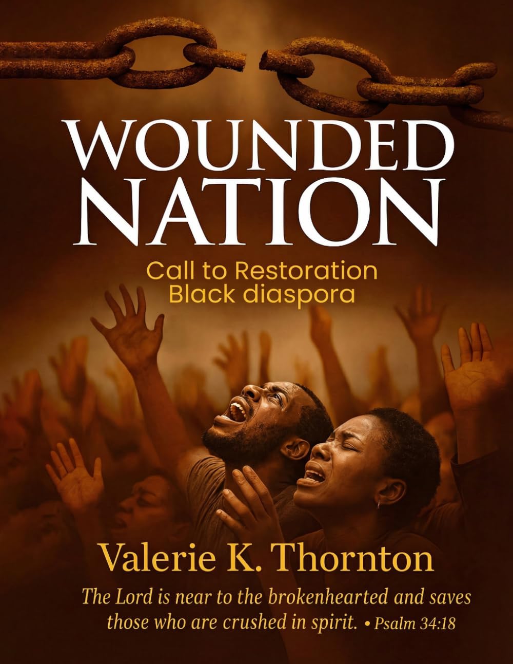 WOUNDED NATION: Call to Restoration Black diaspora