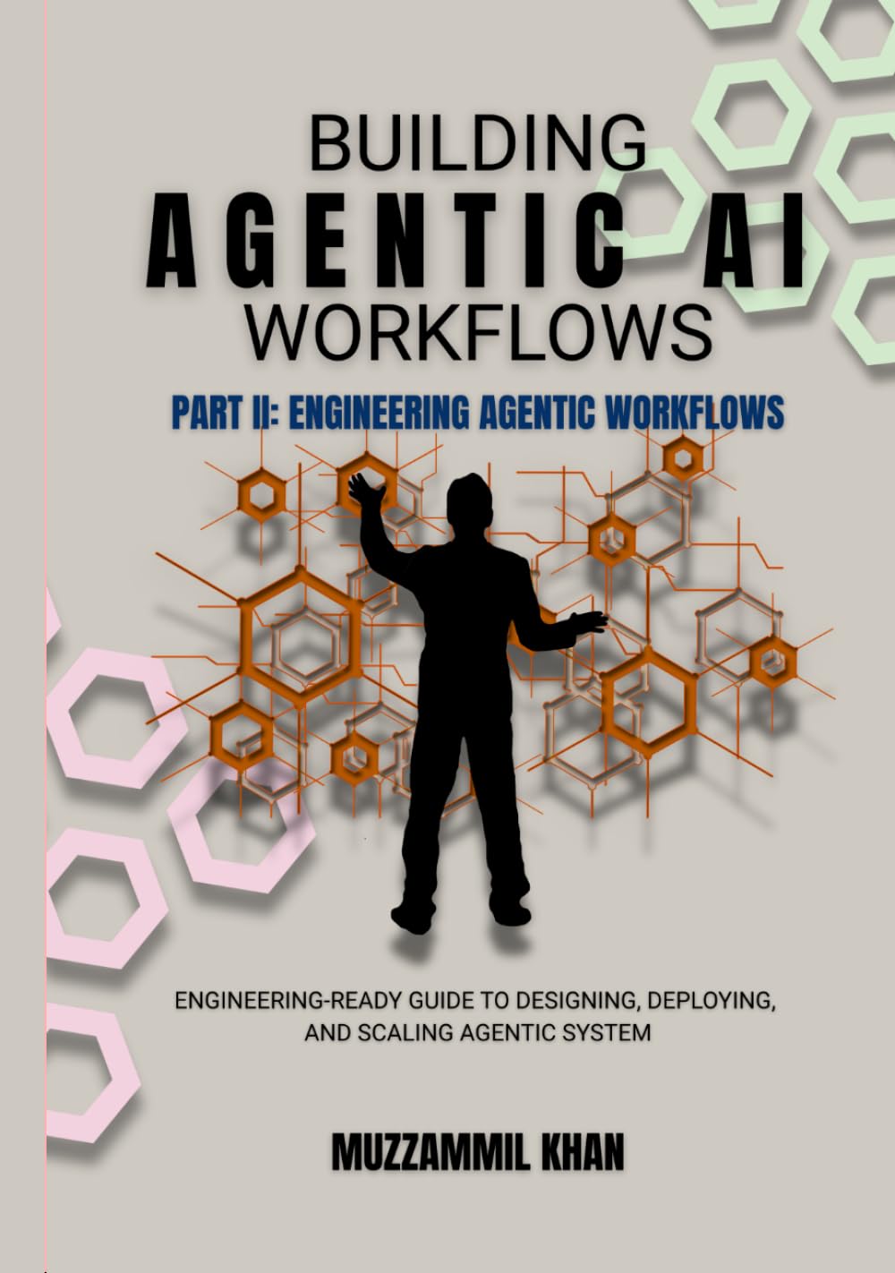 Building Agentic AI Workflows - Part II