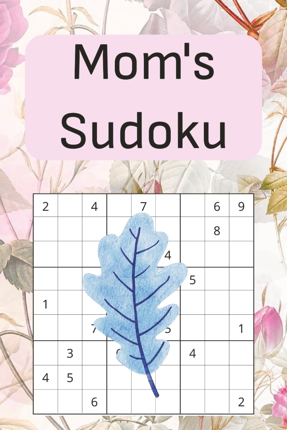 Mom's Sudoku: Relaxing Brain Puzzles for Busy Moms