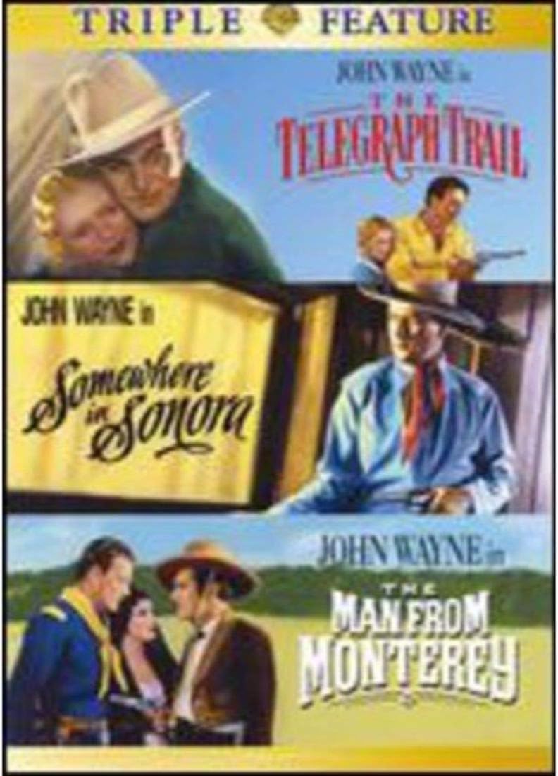 The Telegraph Trail / Somewhere in Sonora / The Man from Monterey