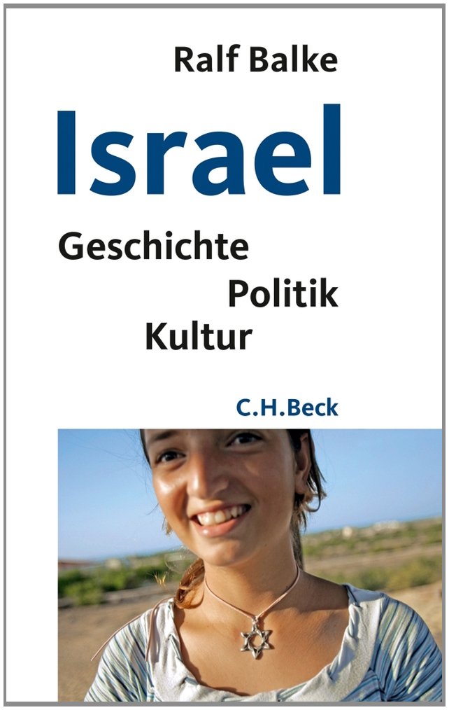 Israel: Geschichte, Politik, Kultur (Beck'sche Reihe)