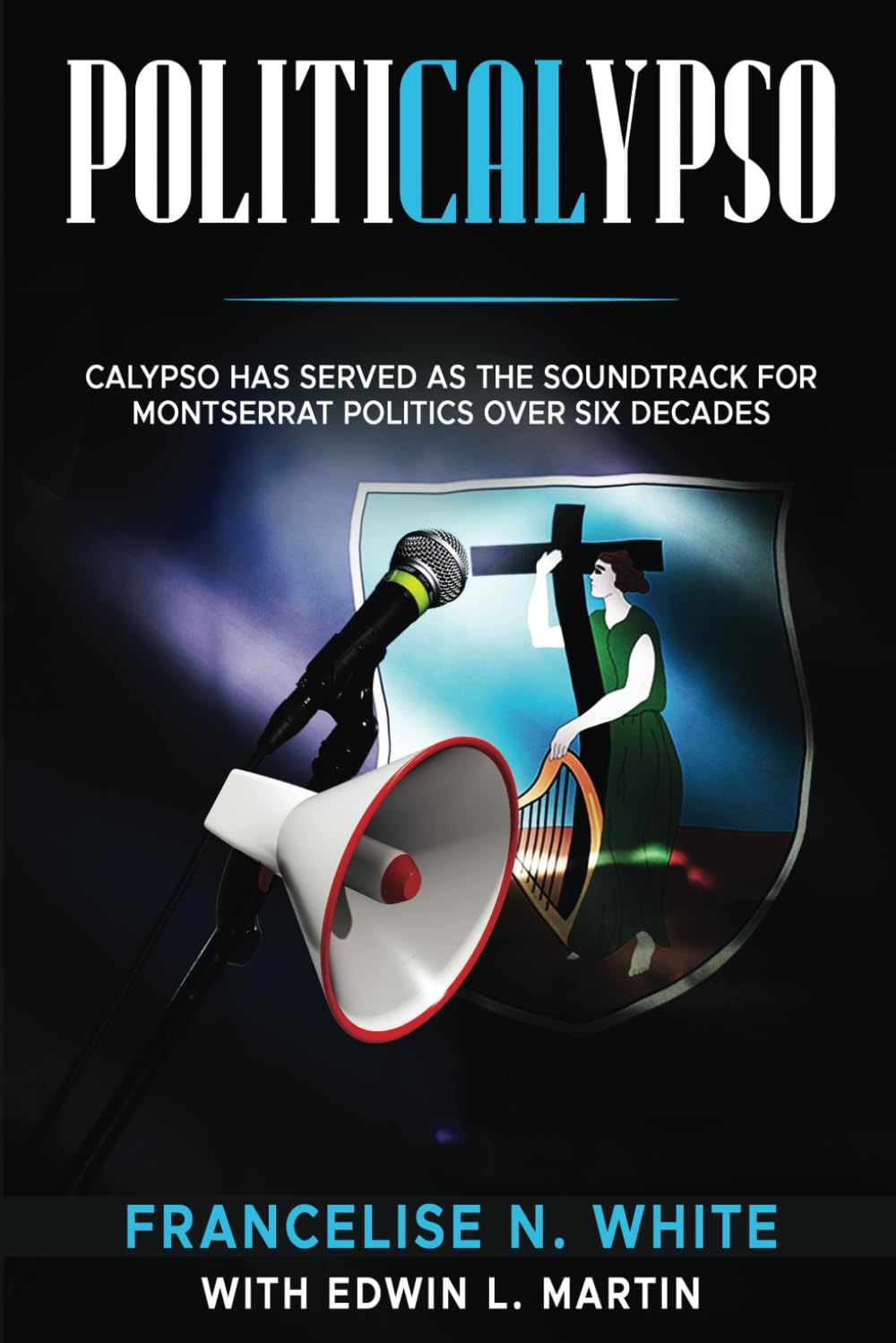 Politicalypso: Calypso has served as the soundtrack for Montserrat politics over six decades