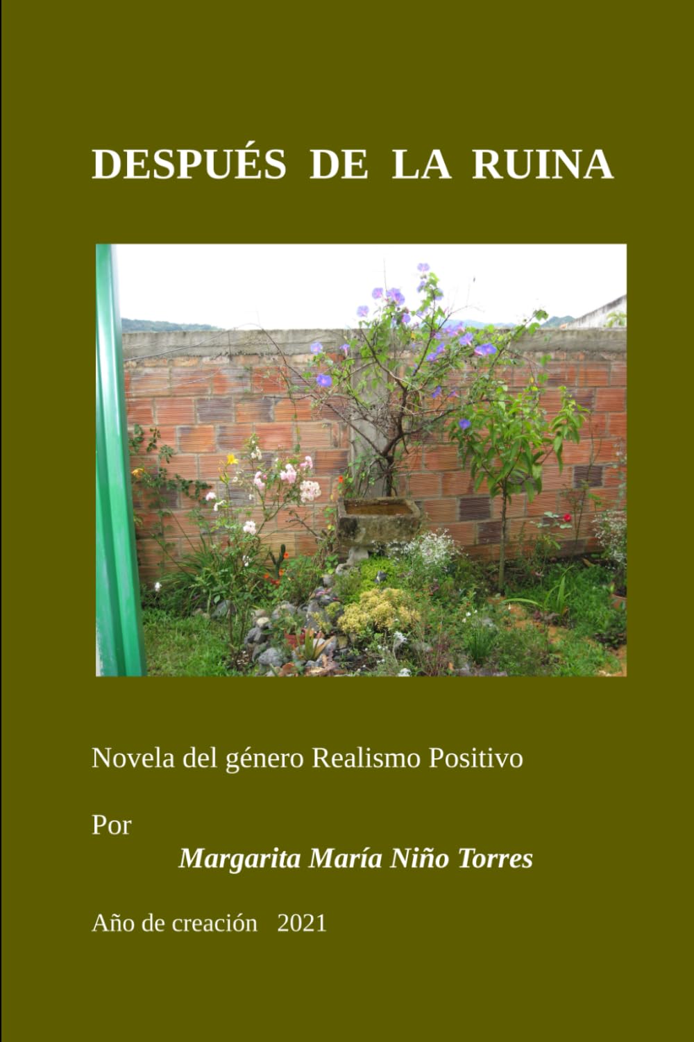 DESPUÉS DE LA RUINA (Frutos de la lectura)
